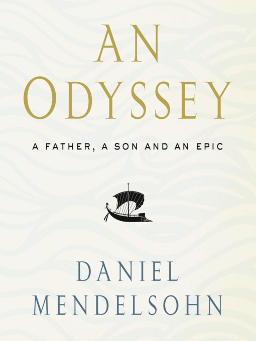 Title details for An Odyssey by Daniel Mendelsohn - Available